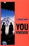 You Forever by T.Lobsang Rampa