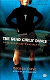 The Dead Girls' Dance (Morganville Vampires, Book 2): The Morganville Vampires, Book II (English Edition) by 