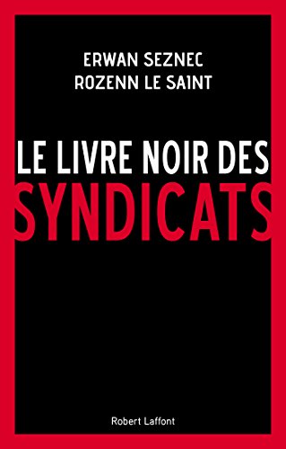 couverture de : Le livre noir des syndicats