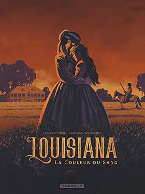 Louisiana, la couleur du sang - tome 1 - Louisiana, la couleur du sang