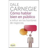 C&oacute;mo hablar bien en p&uacute;blico e influir en los hombres de negocios