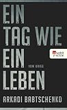 Cover zum Buch Ein Tag wie ein Leben: Vom Krieg
