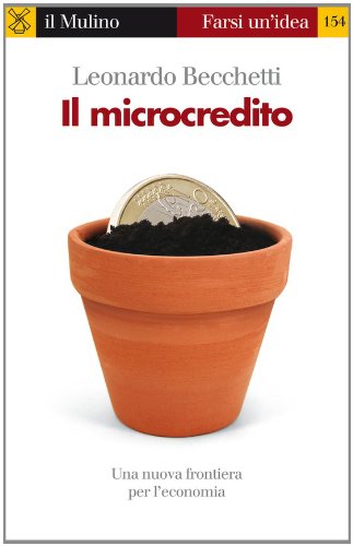 Download Il microcredito (Farsi un'idea) Download Il microcredito (Farsi un'idea)