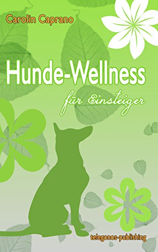 Download Hundewellness für Einsteiger Download Hundewellness für Einsteiger
