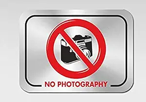 No Photography Sign Plate Sign Board Anti Rust Stainless Steel with Self Adhesive Tape Used in Office or Homes for Directions & Instructions