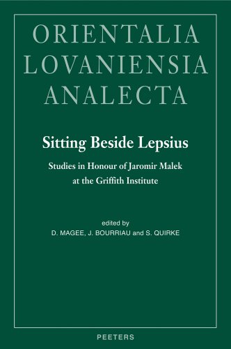 Sitting Beside Lepsius: Studies in Honour of Jaromir Malek at the Griffith Institute (Orientalia Lovanie)