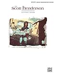 The Scott Henderson Guitar Book: Authentic Guitar Transcription The Scott Henderson Guitar Book: Authentic Guitar Transcription