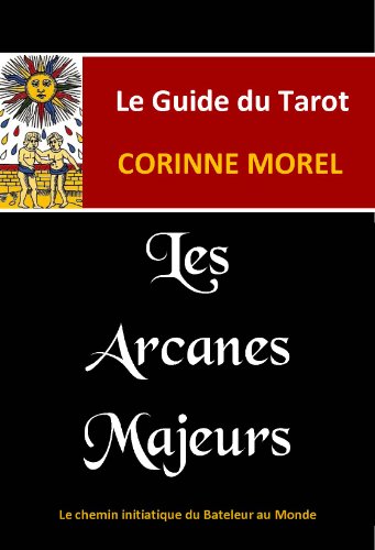 Les Arcanes majeurs Les Arcanes majeurs