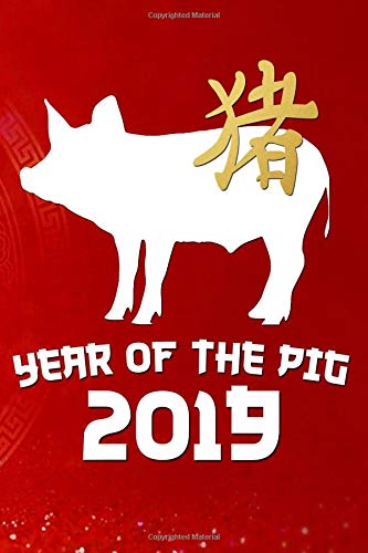 Year of The Pig 2019: Chinese New Year 2019 Year Of The Pig Weekly Planner