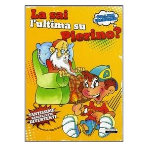 La sai l'ultima su Pierino?