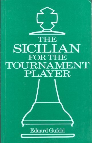Download The Sicilian for the Tournament Player (Batsford Chess Books)