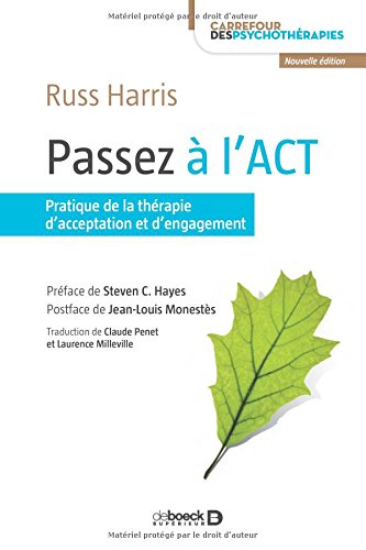 Ebooks gratuits en ligne télécharger DJVU Passez à l'ACT : Pratique de la thérapie d'acceptation et d'engagement DJVU DJVU FB2 by author