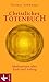Christliches Totenbuch: Meditationen über Ende und Anfang by Thomas Schwaiger