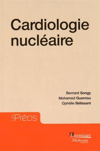 Download Cardiologie nucléaire Download Cardiologie nucléaire