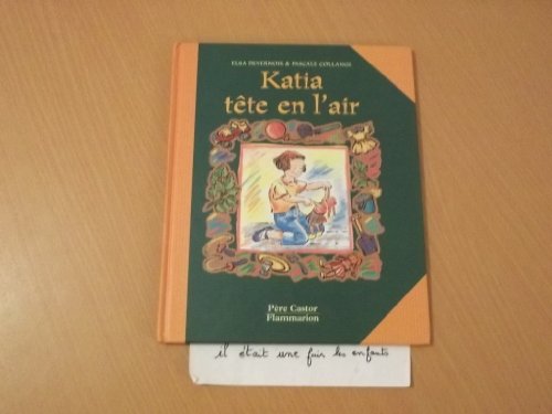 couverture de : Katia t&ecirc;te en l'air