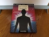 Le corps humain (Le monde merveilleux de la connaissance)