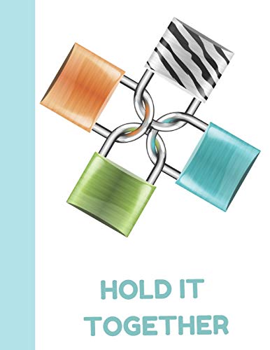 Preisvergleich Produktbild Hold It Together: Friendship Locks College Ruled Composition Writing Notebook