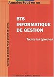 Image de Annales tout en 1 pour BTS Informatique de Gestion : Toutes les épreuves