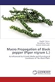 Image de Macro Propagation of Black pepper (Piper nigrum L.): As Influenced by Growth Media and Physiological Conditions of The Stock Plant.