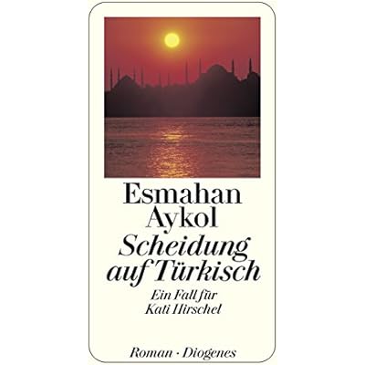 Scheidung Auf Turkisch Ein Fall Fur Kati Hirschel Detebe - 