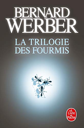 La Trilogie des fourmis La Trilogie des fourmis