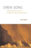 Image de Siren Song: Chilean Water Law As a Model for International Reform (Rff Press)