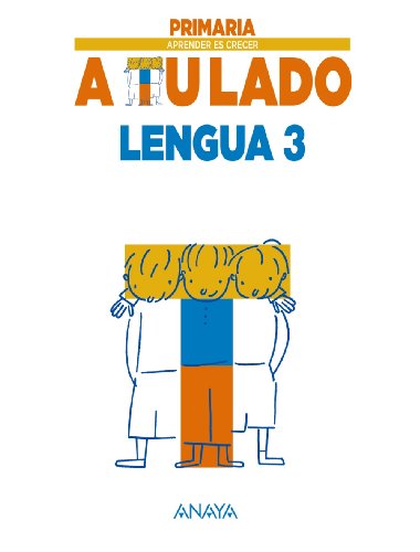 Lengua 3 (Aprender es crecer a tu lado)