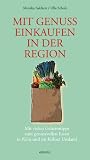 Image de Mit Genuss einkaufen in der Region: Mit vielen Geheimntipps zum gesunden Essen in Köln und Umgebung