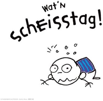 Rannenberg friends torchon «watn scheisstag!