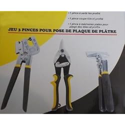 3 PINCES A PLACO PLAQUE DE PLATRE PLAQUISTE AVEC PINCE A SERTIR PROFILE PINCE COUPE TOLE COUPANTE ET PINCE DE PLIAGE DE MONTANT A MÂCHOIRE