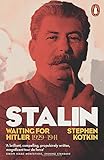 Stalin, Vol. II: Waiting for Hitler, 1929-1941 by
