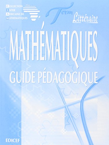 Pdf Mathematiques Ciam Terminale Litteraire Guide Pedagogique Telecharger Liselotteotum