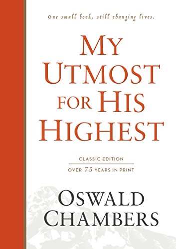 My Utmost for His Highest: Classic Language Hardcover