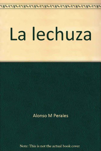 Preisvergleich Produktbild La lechuza [Hardcover] by Alonso M Perales