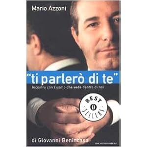 Ti parlerò di te. Incontro con l'uomo che vede dentro di noi