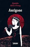Die Unheimlichen: Antigone by Isabel Kreitz, Olivia Vieweg