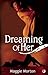 Dreaming of Her by Maggie Morton