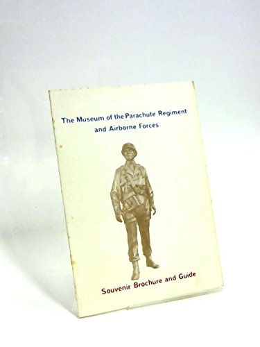 The Museum of the Parachute Regiment and Airborne Forces Souvenir Brochure and Guide francais