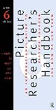 Image de Picture Researcher's Handbook: An International Guide to Picture Sources and How to Use Them