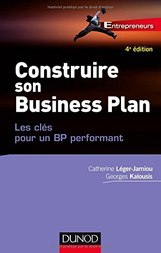 Construire son Business Plan - 4e éd. - Les clés pour un BP performant gratuit Construire son Business Plan - 4e éd. - Les clés pour un BP performant gratuit