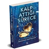 Kalp Attığı S&uuml;rece