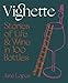 Produktbild Vignette: Stories of Life and Wine in 100 Bottles