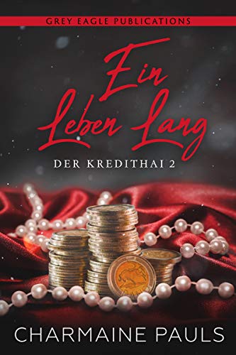 Ein Leben lang (Der Kredithai 2) Ein Leben lang (Der Kredithai 2)
