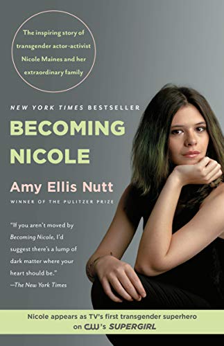 Becoming Nicole: The Transformation of an American Family (English Edition)