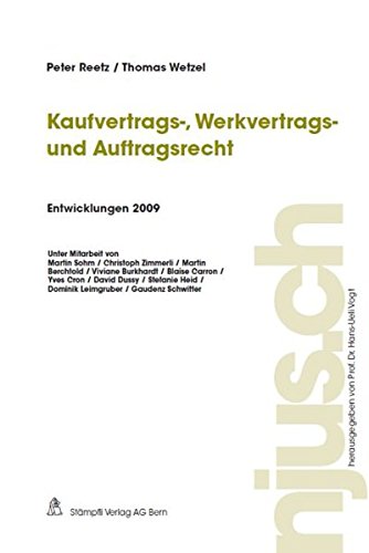 Kaufvertrags-, Werkvertrags- und Auftragsrecht, Entwicklungen 2009 (njus.ch)
