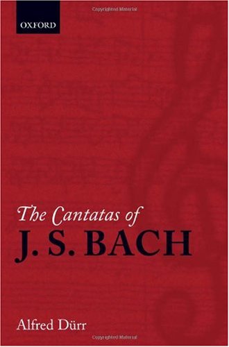 The Cantatas of J. S. Bach: With their librettos in German-English parallel text