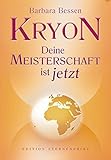 Kryon - Deine Meisterschaft ist jetzt by 