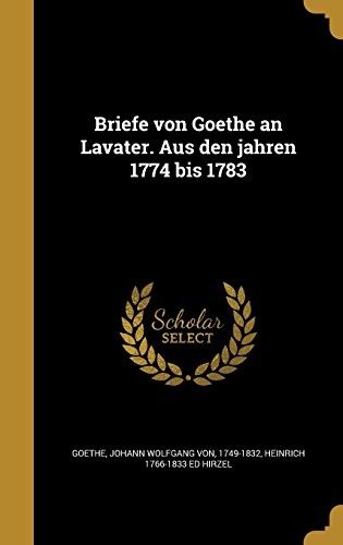 GER-BRIEFE VON GOETHE AN LAVAT