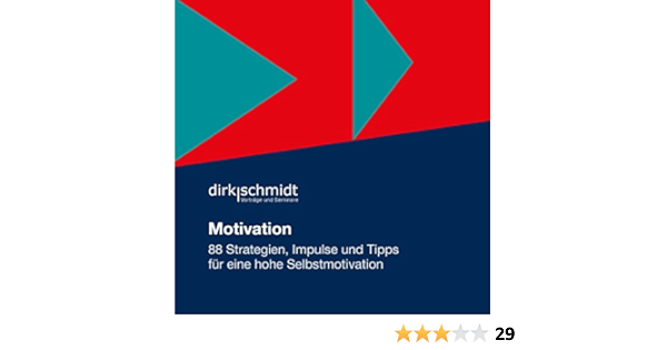 Motivation 88 Strategien Impulse Und Tipps Fur Eine Hohe Selbstmotivation Horbuch Download Amazon De Dirk Schmidt Andreas Herrler Amade Verlag Audible Audiobooks