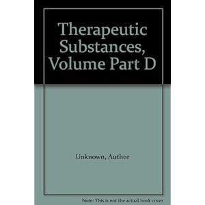 Encyclopaedic Dictionary of Medicine: Therapeutic Substances Pt.D
